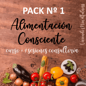 Pack Nº 1 Alimentación Consciente (curso + 4 consultorías)